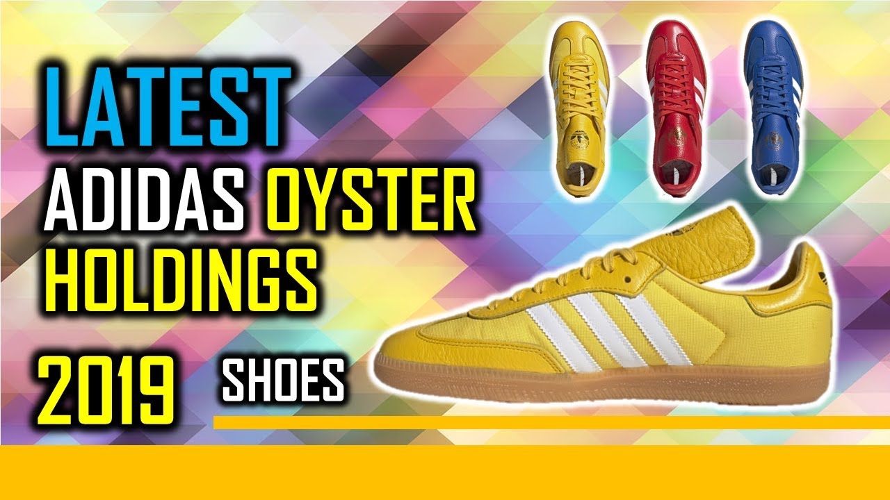 2019 Latest Adidas Oyster Holdings 