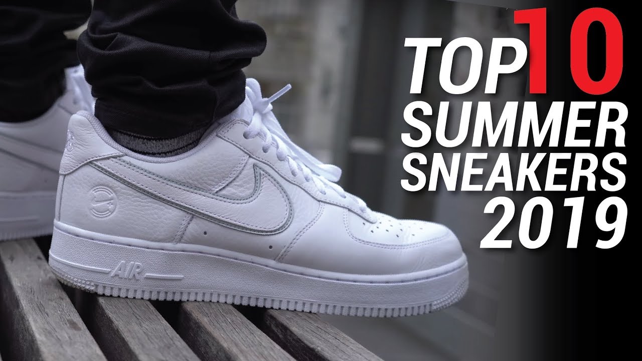TOP 10 Sneakers for Summer 2019 - YouTube