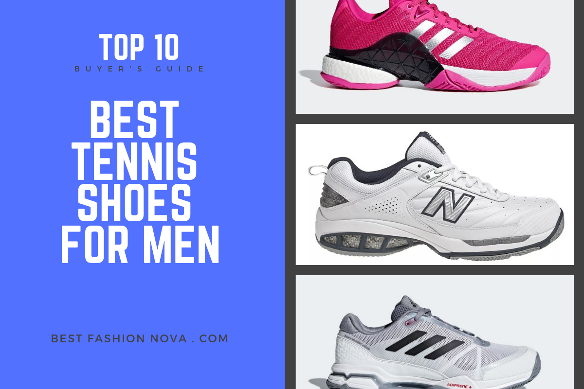 20 Best Tennis Shoes for Men in 2021 